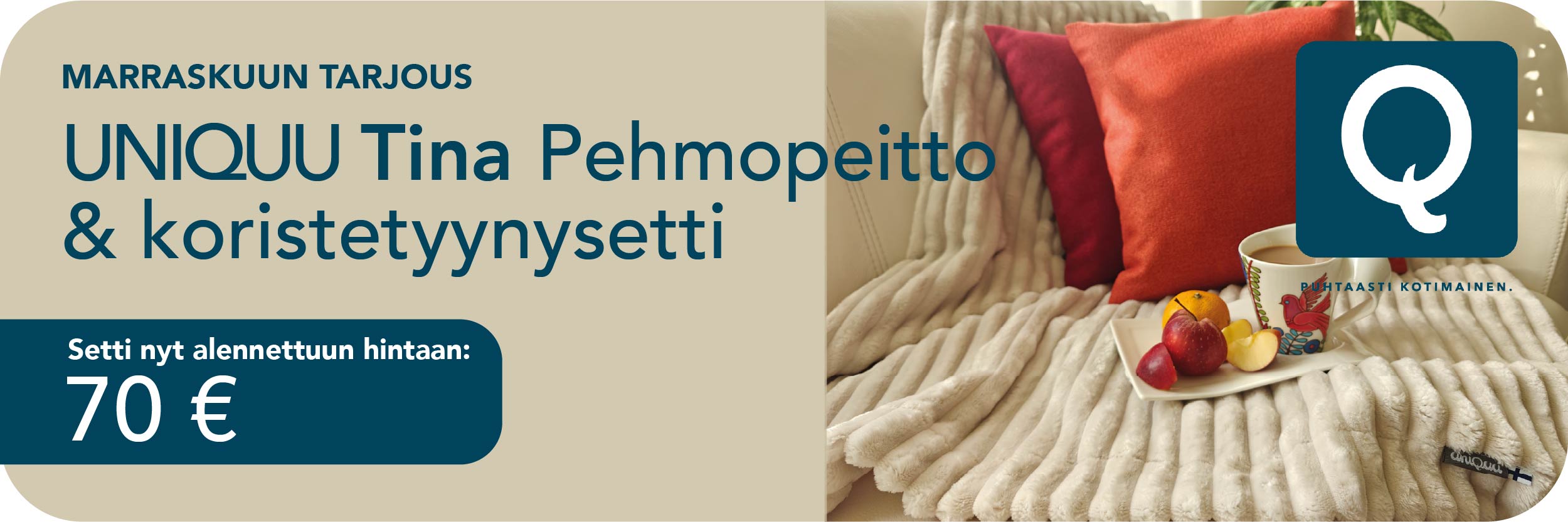 Marraskuun tarjouksessa Tina pehmopeitto- ja koristetyynysetti hintaan 70 €.