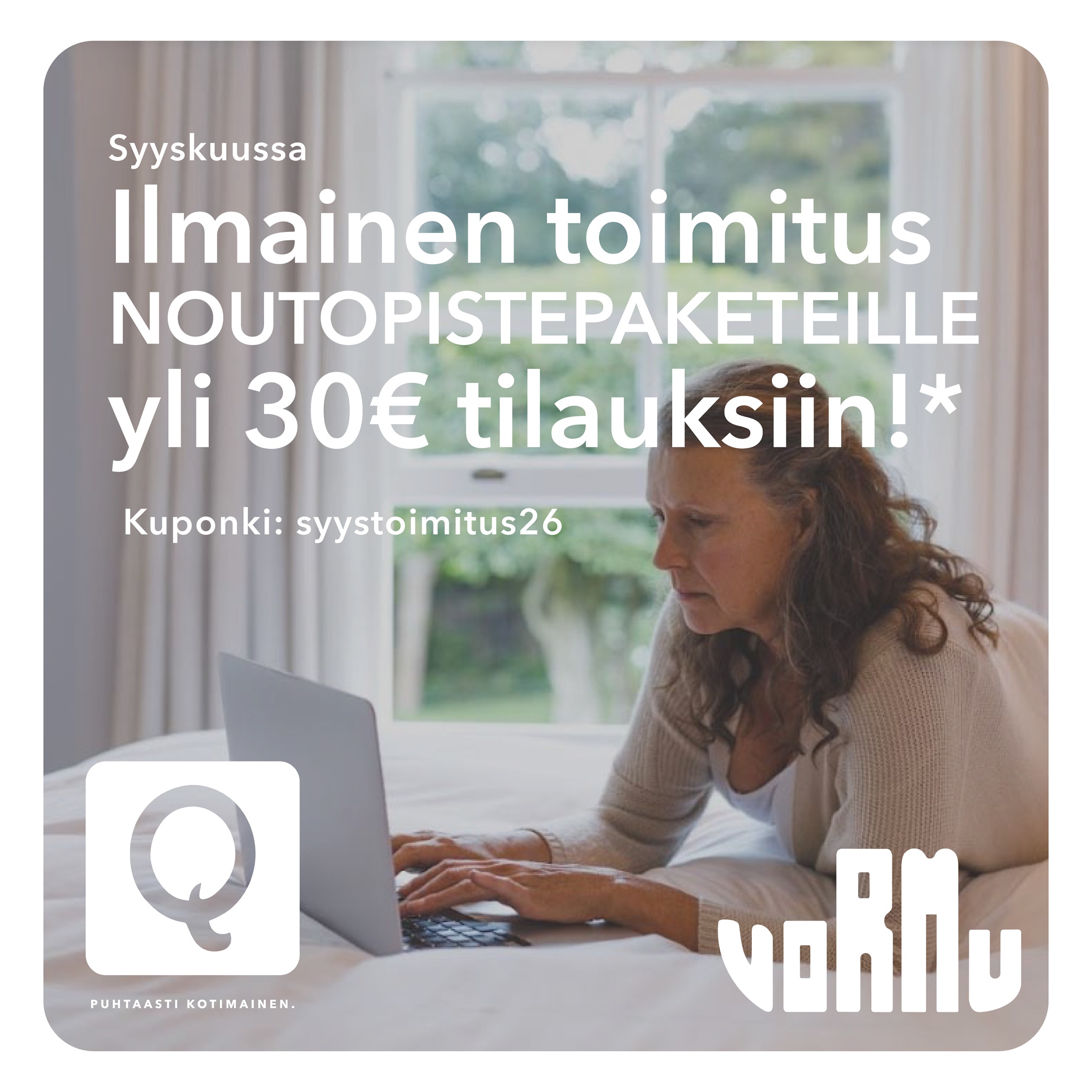 Ilmainen noutopistepakettitoimitus yli 30€ tilauksiin syyskuussa.