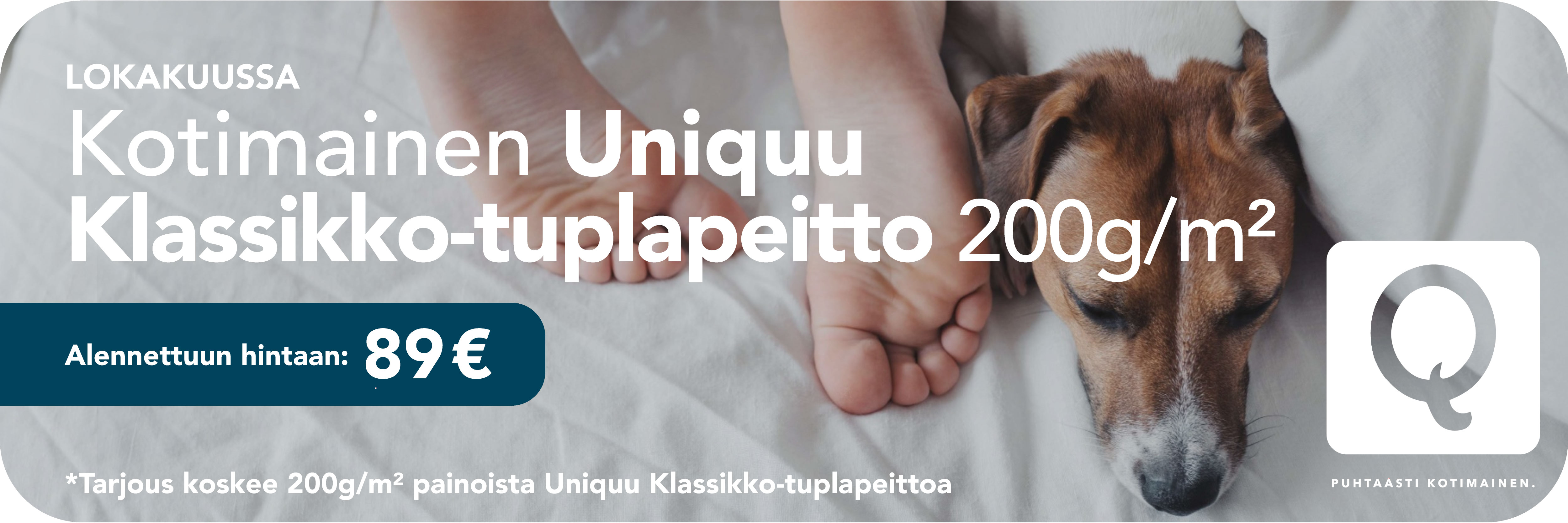 Uniquu Klassikko-tuplapeitto tarjouksessa 89€ lokakuun 2026 ajan.